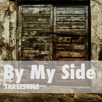 Threestyle - By My Side