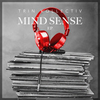 Trin Kollectiv - Mind Sense Ep