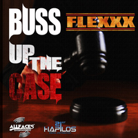 Flexxx - Buss Up the Case - Single
