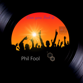 Phil Fool - Can You Feel It