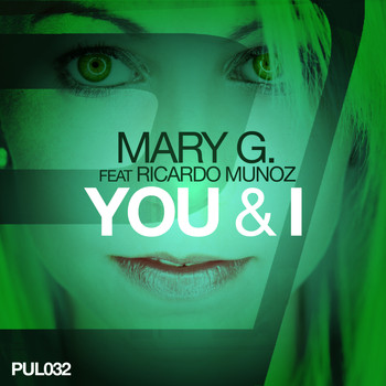 Mary G. feat. Ricardo Munoz - You & I