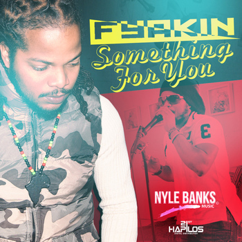 FyaKin - Something for You - Single