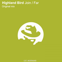 Highland Bird - Join / Far