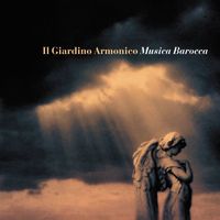 Giovanni Antonini & Il Giardino Armonico - Musica Barocca / Baroque Masterpieces