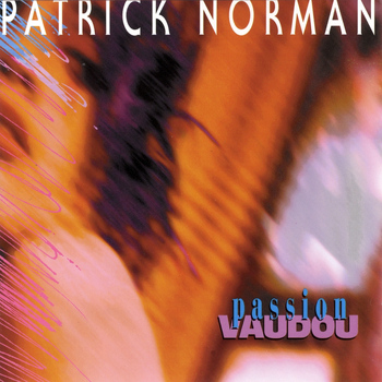 Patrick Norman - Passion Vaudou