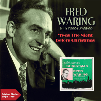FRED WARING & HIS PENNSYLVANIANS - 'twas The Night Before Christmas, Pt. 1 & Pt. 2 (Original Shellac Single 1950)