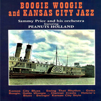 Sammy Price and His Orchestra - Boogie Woogie and Kansas City Jazz