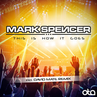 Mark Spencer - This Is How It Goes