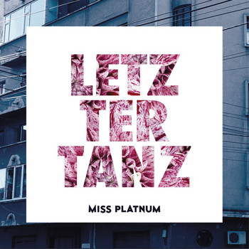 Miss Platnum - Letzter Tanz