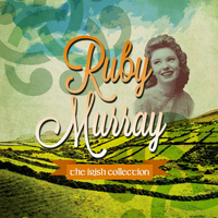 Ruby Murray - The Irish Collection (Special Extended Remastered Edition)
