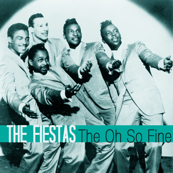 The Fiestas - The Oh so Fine