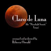Rebecca Oswald - Claro de Luna (the "Moonlight Sonata" Tango)