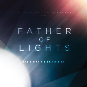 Jesus Culture - Father of Lights: Music Inspired by the Film