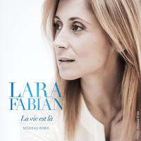Lara Fabian - La Vie Est Lá (Nouveau Remix)