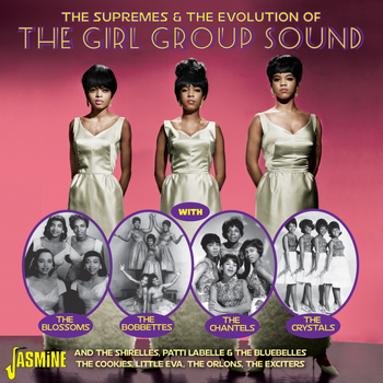 Various Artists - The Supremes & The Evolution of the Girl Group Sound