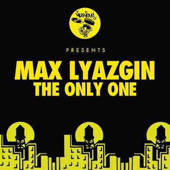 Max Lyazgin - The Only One