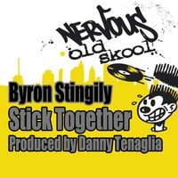 Byron Stingily - Stick Together - Produced by Danny Tenaglia