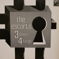 The Escorts - 3 Down 4 to Go