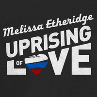 Melissa Etheridge - Uprising Of Love