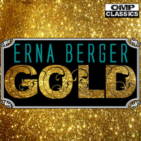 Erna Berger - Erna Berger Gold