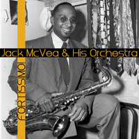 Jack McVea & His Orchestra - Fortissimo!