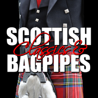 Various Artists - Scottish Classics & Bagpipes