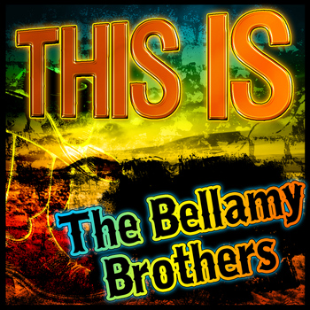 The Bellamy Brothers - This Is the Bellamy Brothers