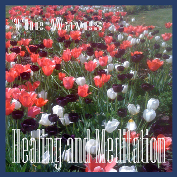 The Waves - Healing and Meditation