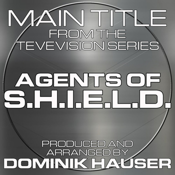 Dominik Hauser - Main Title (From "Agents of S.H.I.E.L.D.")