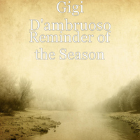 Gigi D'ambruoso - Reminder of the Season
