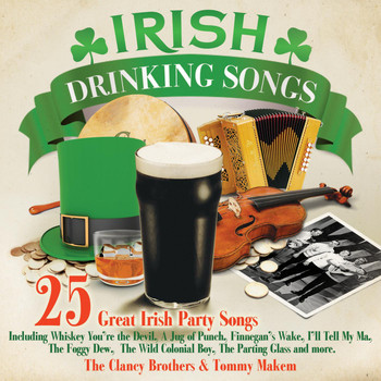 The Clancy Brothers and Tommy Makem - Irish Drinking Songs