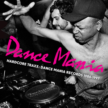 Various Artists - Hardcore Traxx: Dance Mania Records 1986-1995