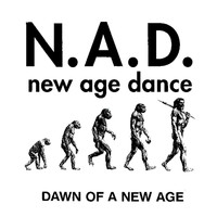 N.A.D - Dawn Of A New Age