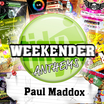 Various Artists - Paul Maddox's Tidy Weekender Anthems