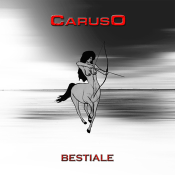 Caruso - Bestiale (Explicit)