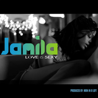 Jamila - Love is Sexy