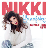 Nikki Yanofsky - Something New