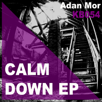 Adan Mor - Calm Down EP