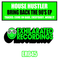 House Hustler - Bring Back The 90's EP