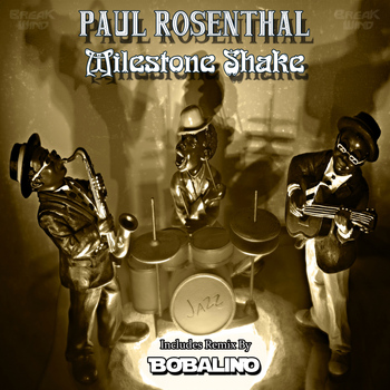 Paul Rosenthal - Milestone Shake