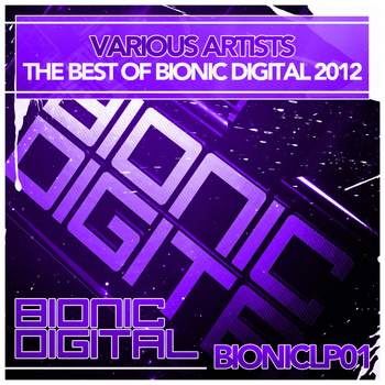 Various Artists - The Best of Bionic Digital 2012