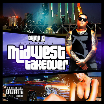 Various Artists - Chino G Presents: Midwest Takeover (Explicit)