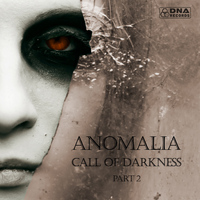 Anomalia - Call of Darkness, Pt. 2