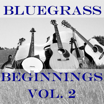 Various Artists - Bluegrass Beginnings, Vol. 2