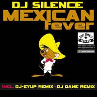 Dj Silence - Mexican Fever