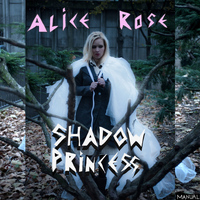 Alice Rose - Shadow Princess