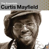 Curtis Mayfield - The Essentials (Explicit)