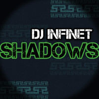 DJ Infinet - Shadows