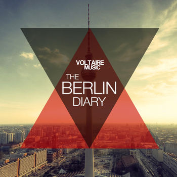 Various Artists - Voltaire Music Pres. the Berlin Diary