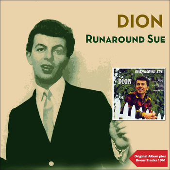 Dion - Runaround Sue (Original Album Plus Bonus Tracks)
